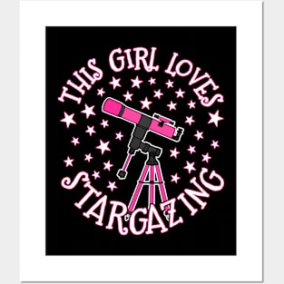 This Girl Loves Stargazing, Female Astronomer Space Enthusiast Posters and Art